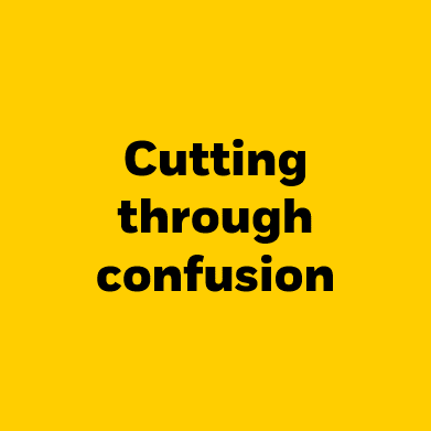 Cutting through confusion