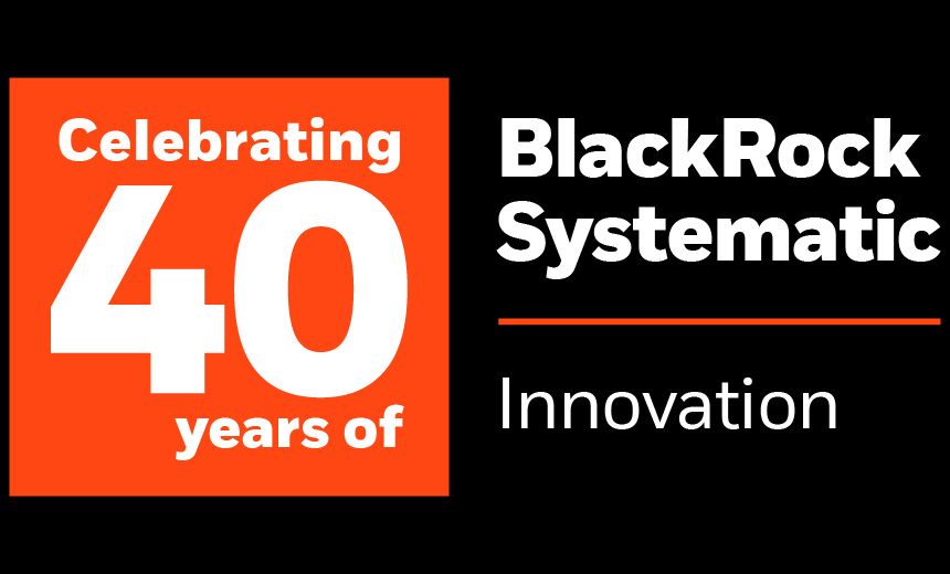 image of celebreting 40 years of BlackRock systematic