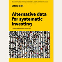 Whitepaper on alternative data by BlackRock Systematic
