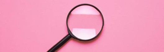 Magnifying glass.
